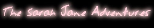 The Sarah Jane Adventures